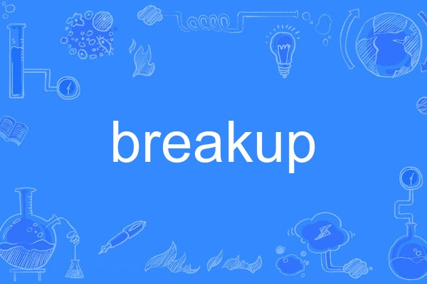 BreakUp BreakUp