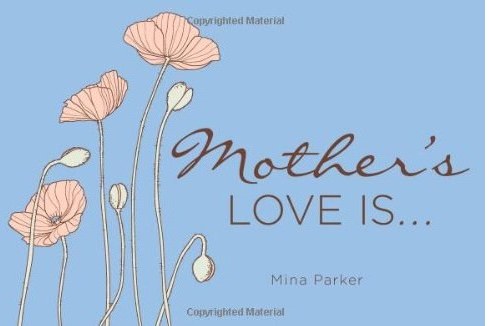 Mother\x27s Love is Mother\x27s Love is