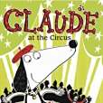 Claude at the Circus(Smith, Alex T.; Smith, Alex T.;著圖書) Claude at the Circus(Smith, Alex T.; Smith, Alex T.;著圖書)