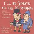 I\x27ll Be Sober in the Morning I\x27ll Be Sober in the Morning