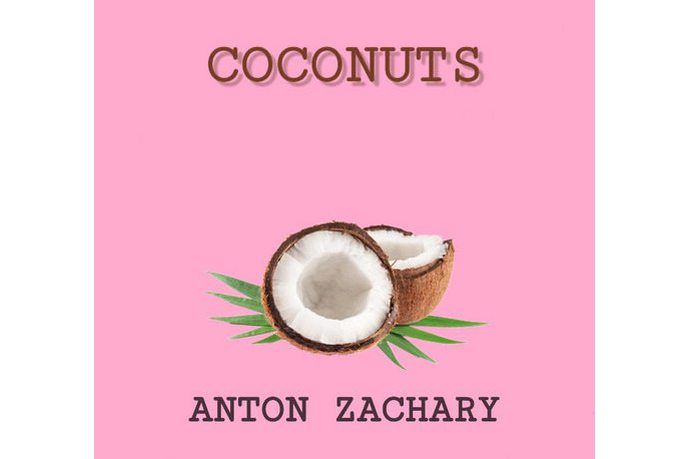 Coconuts(鄭亞當Anton演唱的歌曲) Coconuts(鄭亞當Anton演唱的歌曲)