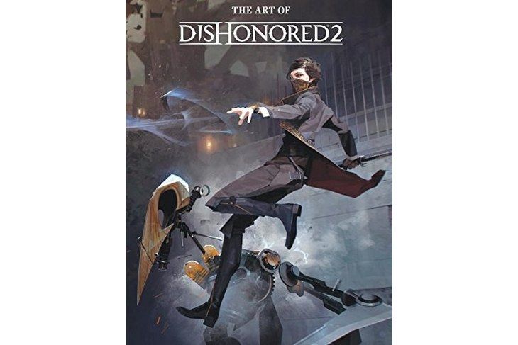 The Art of Dishonored 2 The Art of Dishonored 2