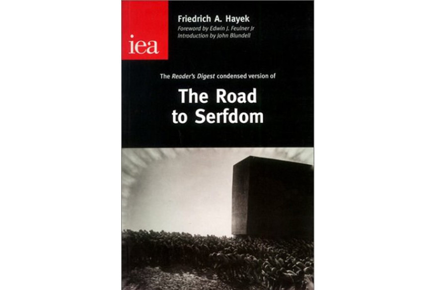 The Road to Serfdom The Road to Serfdom
