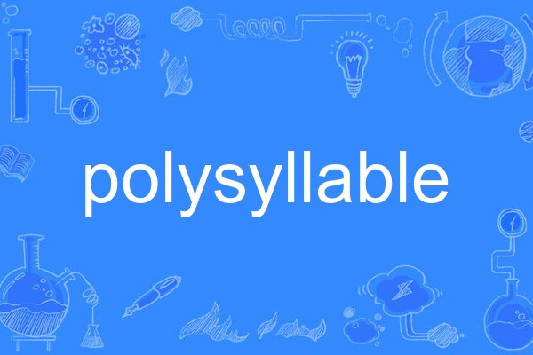 polysyllable polysyllable