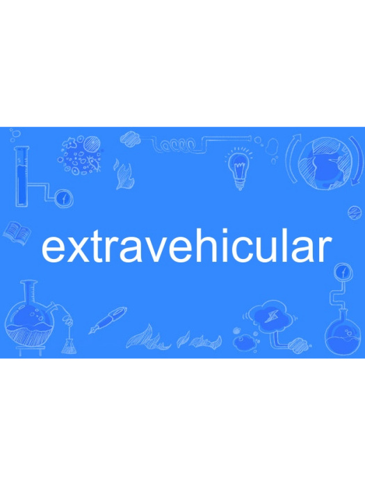 extravehicular extravehicular