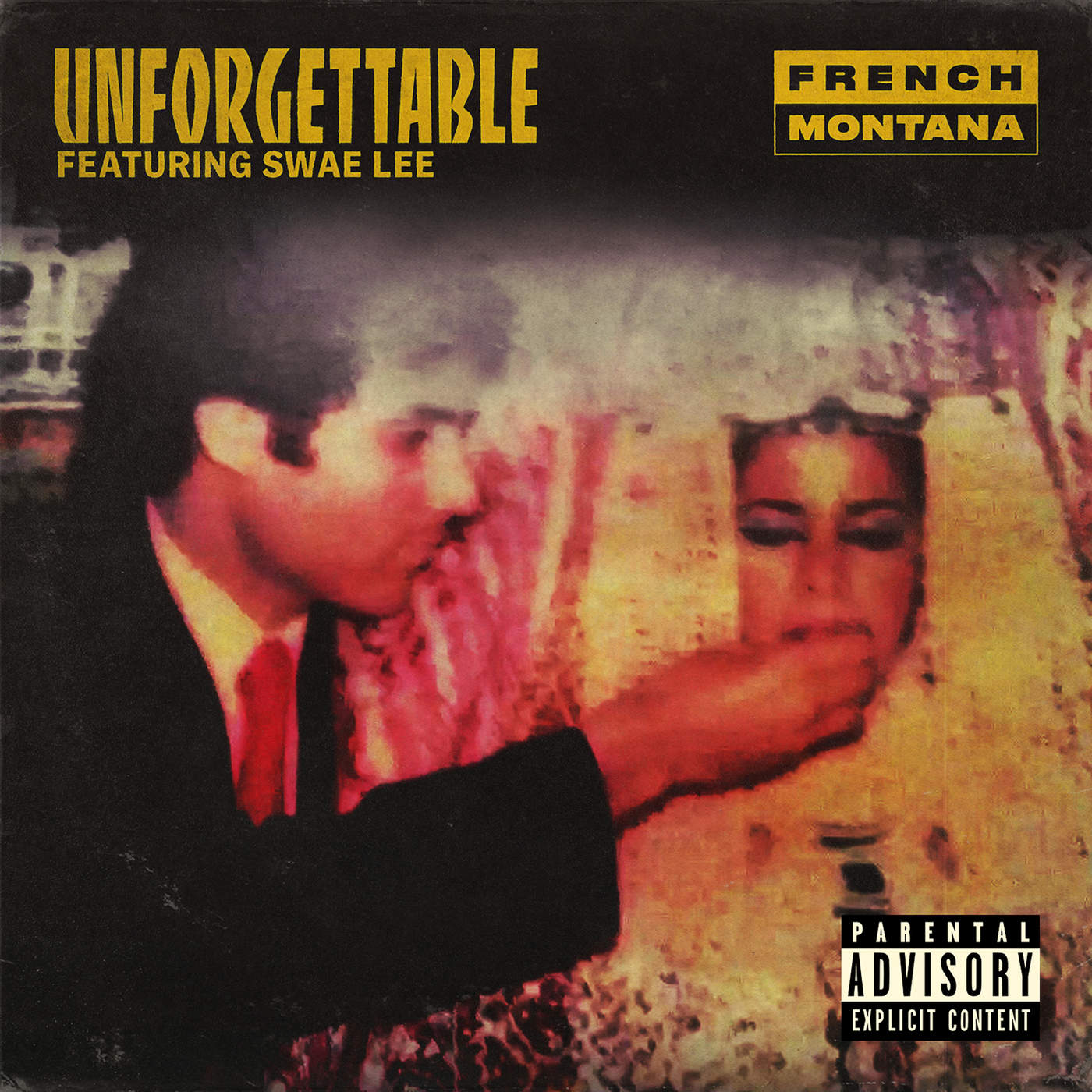 Unforgettable(French Montana,Swae Lee合作的歌曲)