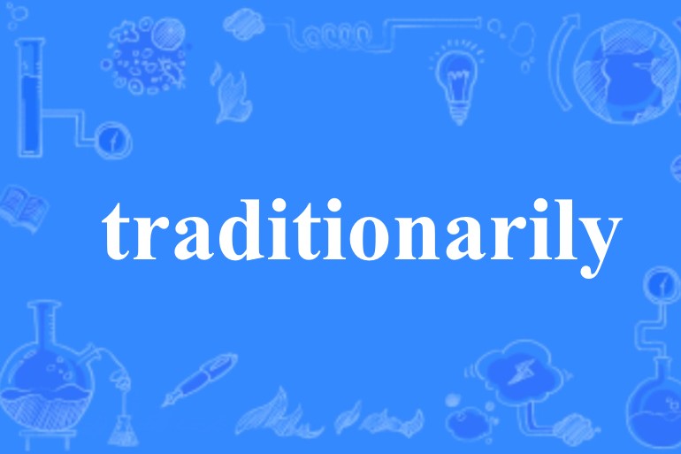 traditionarily traditionarily