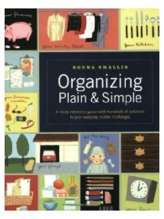 Organizing Plain and Simple Organizing Plain and Simple