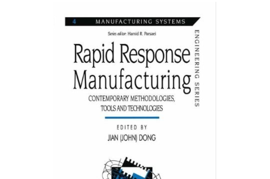 Rapid Response Manufacturing Rapid Response Manufacturing