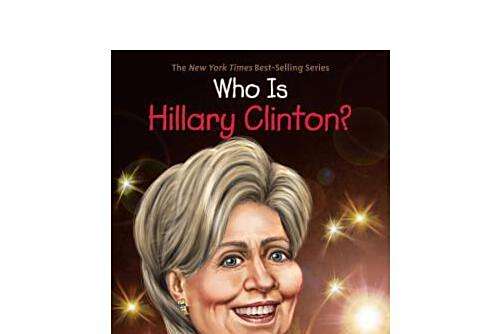 Who Is Hillary Clinton? Who Is Hillary Clinton?