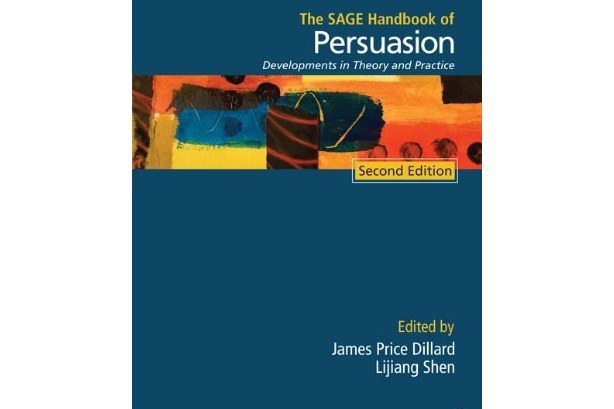 The Sage Handbook of Persuasion The Sage Handbook of Persuasion