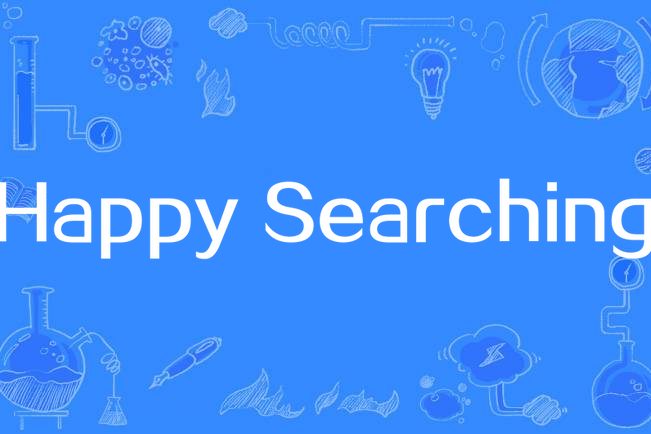 Happy Searching Happy Searching