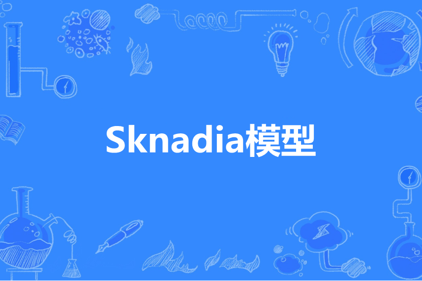 Sknadia模型