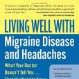 Living Well with Migraine Disease and Headaches Living Well with Migraine Disease and Headaches