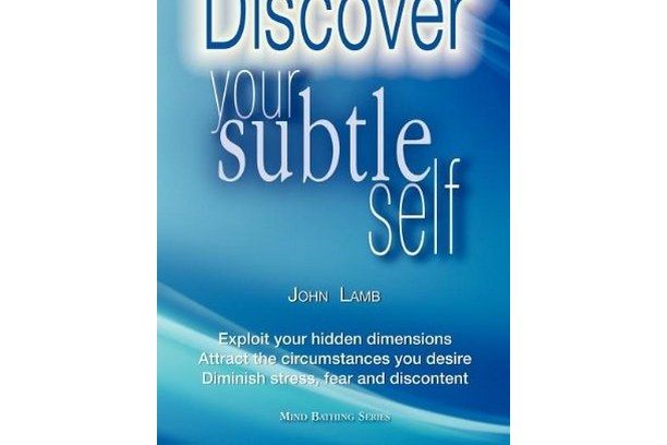 Discover Your Subtle Self