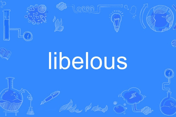 libelous libelous