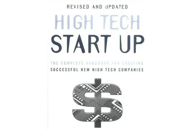 High Tech Start Up, Revised and Updated High Tech Start Up, Revised and Updated