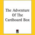 The Adventure Of The Cardboard Box(2004年Kessinger Publishing出版的圖書) The Adventure Of The Cardboard Box(2004年Kessinger Publishing出版的圖書)