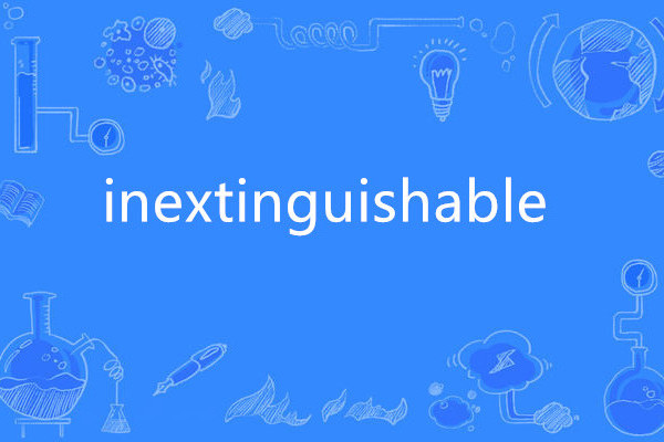 inextinguishable inextinguishable