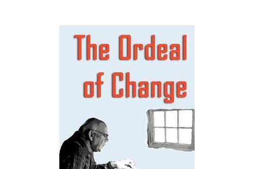 the ordeal of change the ordeal of change