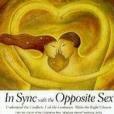 In Sync with the Opposite Sex In Sync with the Opposite Sex