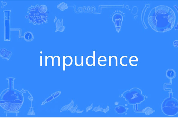 impudence impudence