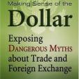 Making Sense of the Dollar