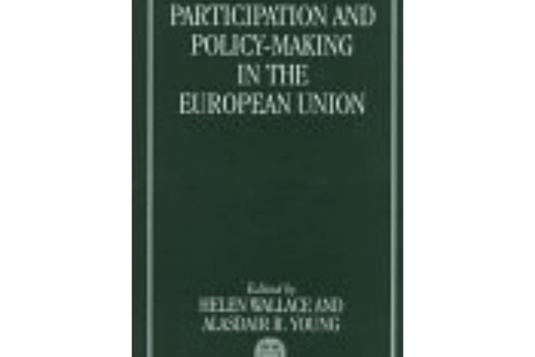 Participation and Policy Making in the European Union Participation and Policy Making in the European Union