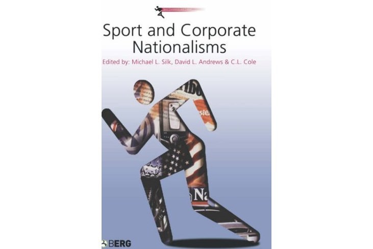 Sport and Corporate Nationalisms Sport and Corporate Nationalisms