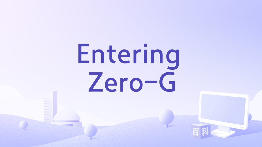 Entering Zero-G Entering Zero-G