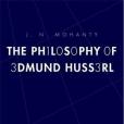 The Philosophy of Edmund Husserl The Philosophy of Edmund Husserl
