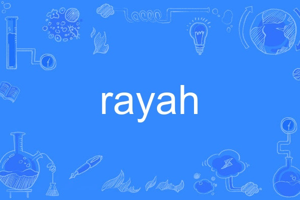 rayah rayah