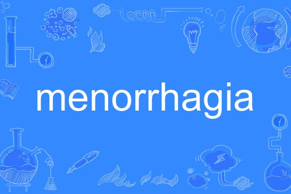 menorrhagia menorrhagia