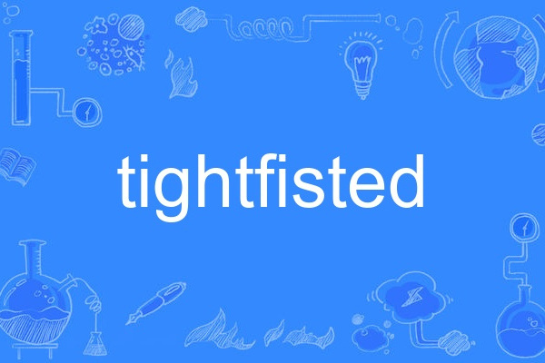 tightfisted tightfisted