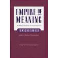 Empire of Meaning Empire of Meaning