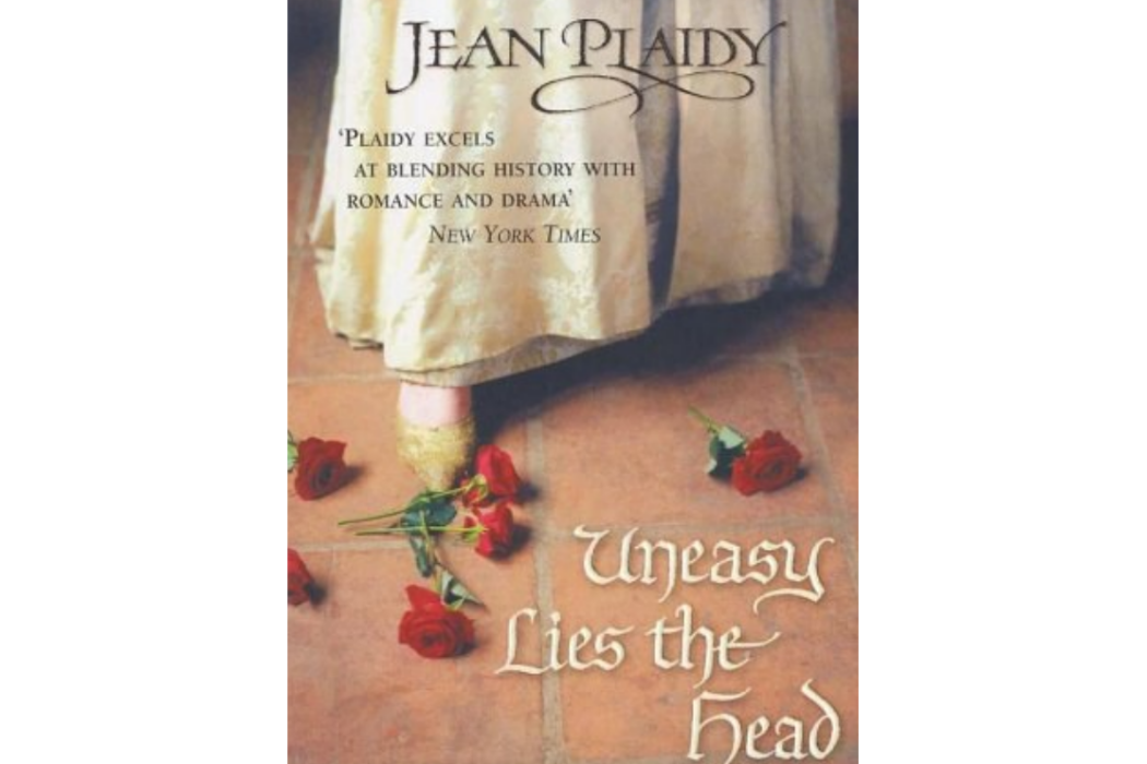 Uneasy Lies the Head Uneasy Lies the Head