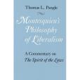 Montesquieu\x27s Philosophy of Liberalism Montesquieu\x27s Philosophy of Liberalism