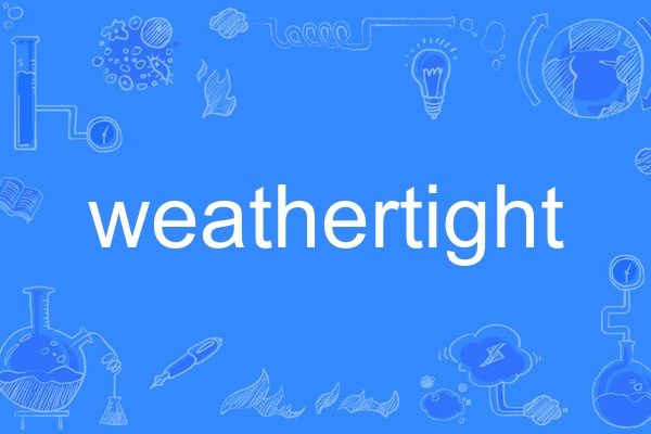 weathertight weathertight