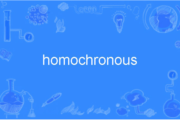 homochronous homochronous