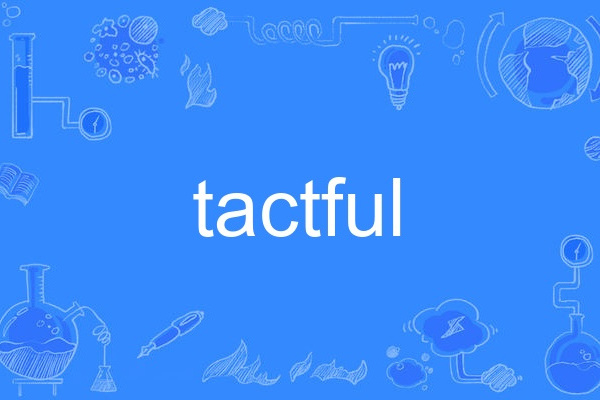 tactful tactful