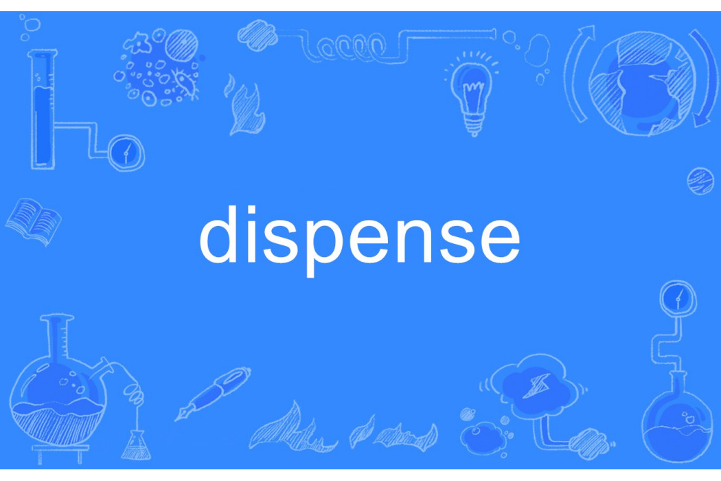 dispense