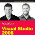 Professional Visual Studio 2008 (Wrox Programmer to Programmer) Professional Visual Studio 2008 (Wrox Programmer to Programmer)