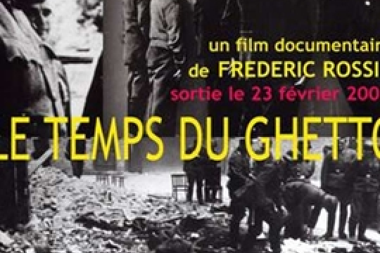 Temps du ghetto, Le Temps du ghetto, Le