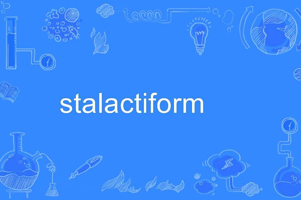 stalactiform stalactiform