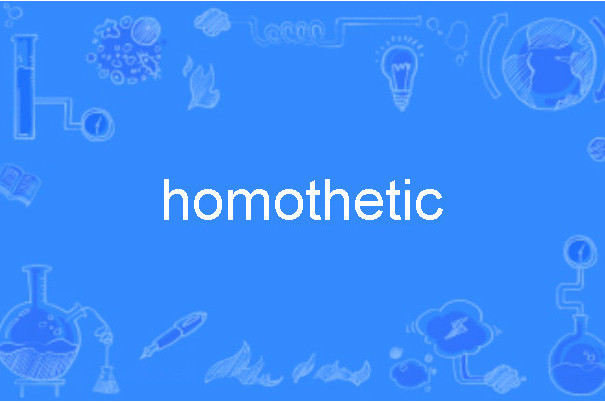 homothetic homothetic