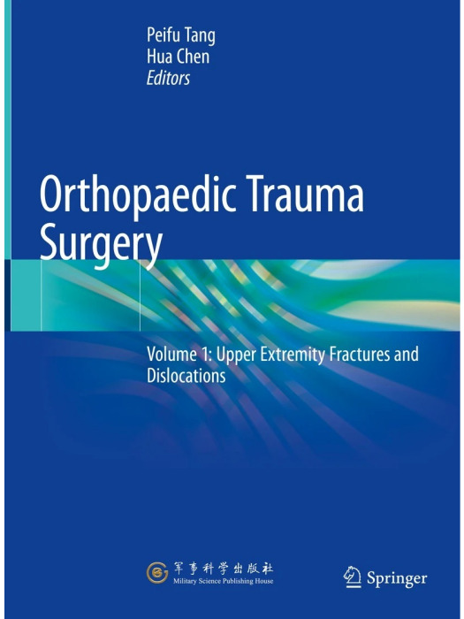 Orthopaedic Trauma Surgery Volume 2: Lower Extremity Fractures and Dislocation Orthopaedic Trauma Surgery Volume 2: Lower Extremity Fractures and Dislocation