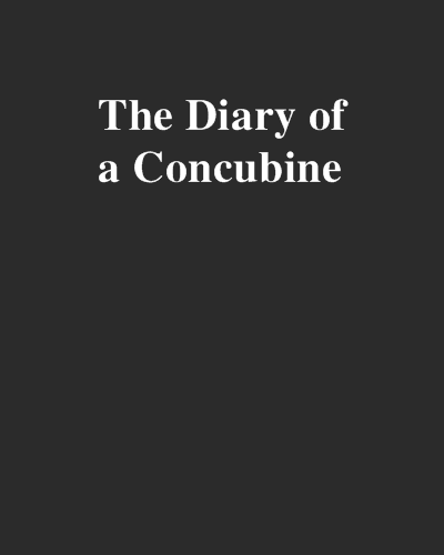 The Diary of a Concubine The Diary of a Concubine