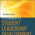 The Handbook for Student Leadership Development The Handbook for Student Leadership Development
