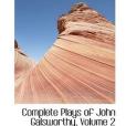 Complete Plays of John Galsworthy, Volume 2 Complete Plays of John Galsworthy, Volume 2