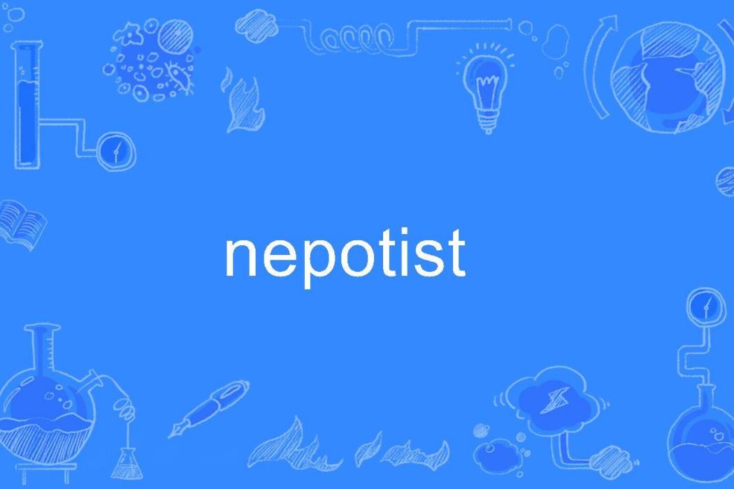 nepotist nepotist